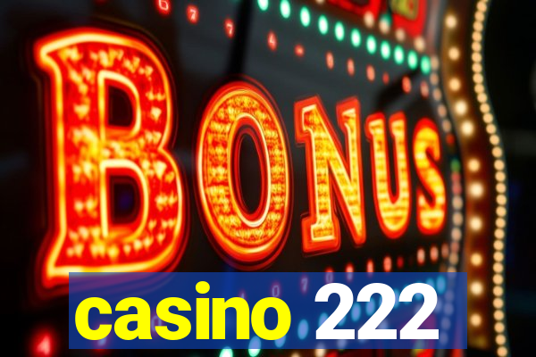 casino 222